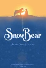Watch Snow Bear (Short 2025) Myflixer