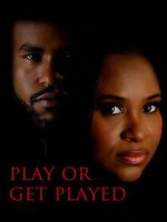 Watch Play or Get Played Myflixer