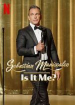 Watch Sebastian Maniscalco: Is It Me? (TV Special 2022) Myflixer