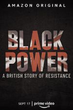 Watch Black Power: A British Story of Resistance Myflixer
