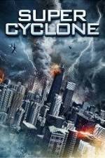 Watch Super Cyclone Myflixer