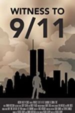 Watch Witness to 9/11: In the Shadows of Ground Zero Myflixer