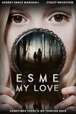 Watch Esme, My Love Myflixer