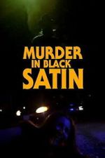 Watch Murder in Black Satin Myflixer