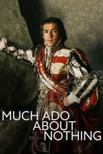 Watch Much Ado About Nothing Myflixer