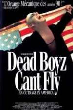 Watch Dead Boyz Can't Fly Myflixer