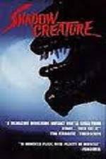 Watch Shadow Creature Myflixer