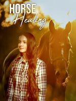 Watch Horse Healing Myflixer