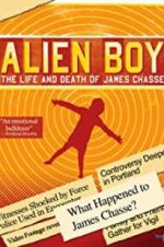 Watch Alien Boy: The Life and Death of James Chasse Myflixer
