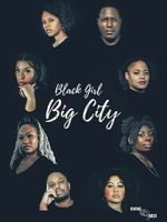 Watch Black Girl Big City 2 Myflixer