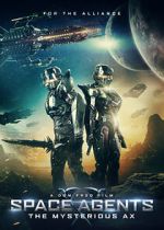 Watch Space Agents: The Mysterious Ax Myflixer
