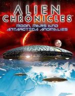 Watch Alien Chronicles: Moon, Mars and Antartica Anomalies Myflixer