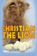 Watch Christian the lion Myflixer