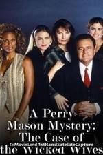 Watch A Perry Mason Mystery: The Case of the Wicked Wives Myflixer