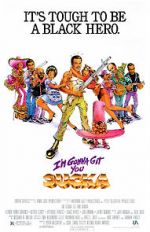 Watch I\'m Gonna Git You Sucka Myflixer