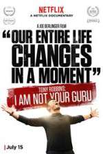 Watch Tony Robbins: I Am Not Your Guru Myflixer