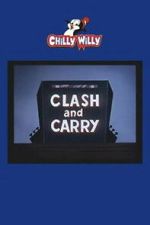 Watch Clash and Carry Myflixer
