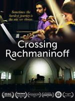 Watch Crossing Rachmaninoff Myflixer