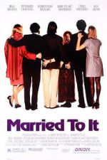 Watch Married to It Myflixer