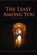 Watch The Least Among You Myflixer