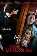 Watch House Under Siege Myflixer