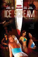 Watch Ice Scream: The ReMix Myflixer