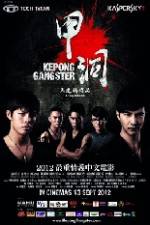 Watch Kepong Gangster Myflixer