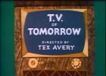 Watch T.V. of Tomorrow (Short 1953) Myflixer