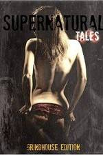 Watch Supernatural Tales Myflixer