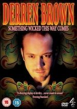 Watch Derren Brown: Something Wicked This Way Comes Myflixer