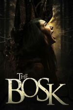 Watch The Bosk Myflixer