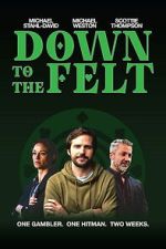 Watch Down to the Felt Myflixer
