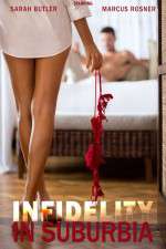 Watch Infidelity in Suburbia Myflixer