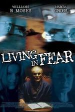 Watch Living in Fear Myflixer