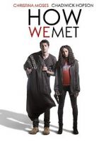 Watch How We Met Myflixer