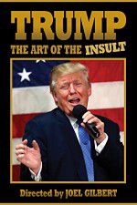 Watch Trump: The Art of the Insult Myflixer