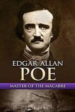 Watch Edgar Allan Poe: Master of the Macabre Myflixer