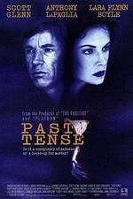 Watch Past Tense Myflixer