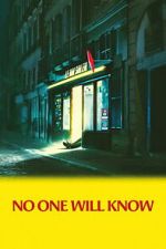 Watch No One Will Know Myflixer
