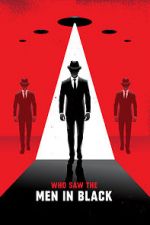 Watch Who Saw the Men in Black Myflixer