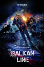 Watch The Balkan Line Myflixer