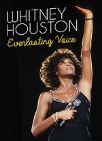 Watch Whitney Houston: Everlasting Voice Myflixer