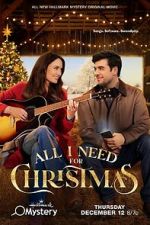Watch All I Need for Christmas Myflixer