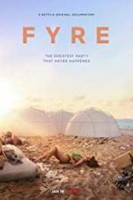 Watch Fyre Myflixer