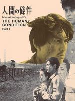 Watch The Human Condition I: No Greater Love Myflixer