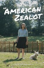 Watch An American Zealot Myflixer