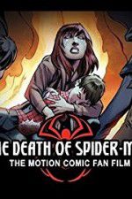 Watch The Death of Spider-Man Myflixer