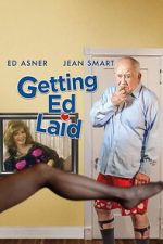 Watch Getting Ed Laid Myflixer