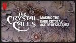Watch The Crystal Calls - Making the Dark Crystal: Age of Resistance Myflixer