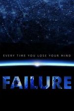 Watch Every Time You Lose Your Mind: A Film About Failure Myflixer